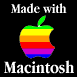 Made with Macintosh.